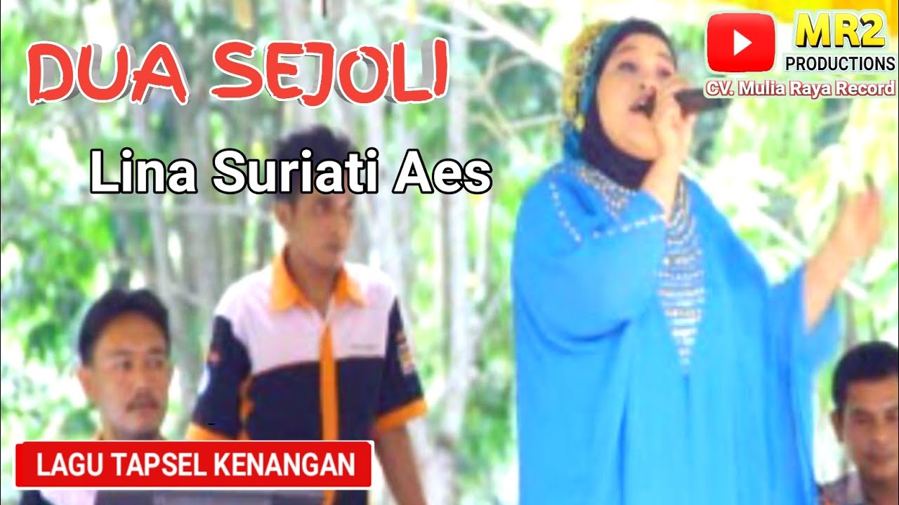 DUA SEJOLI - Lagu Tapsel - LINA SURIATI AES