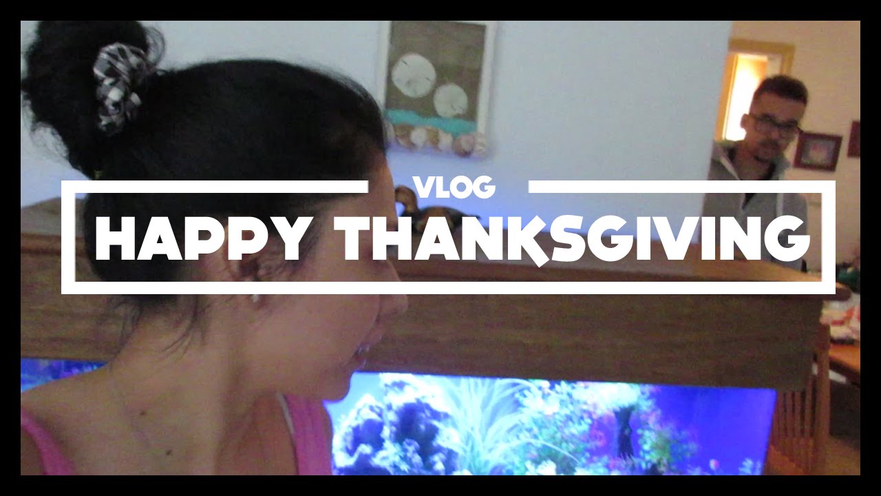 HAPPY THANKSGIVING - DAILY VLOG - 5 -
