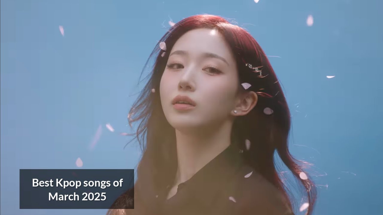 my favorite kpop girl groups songs of March 2025