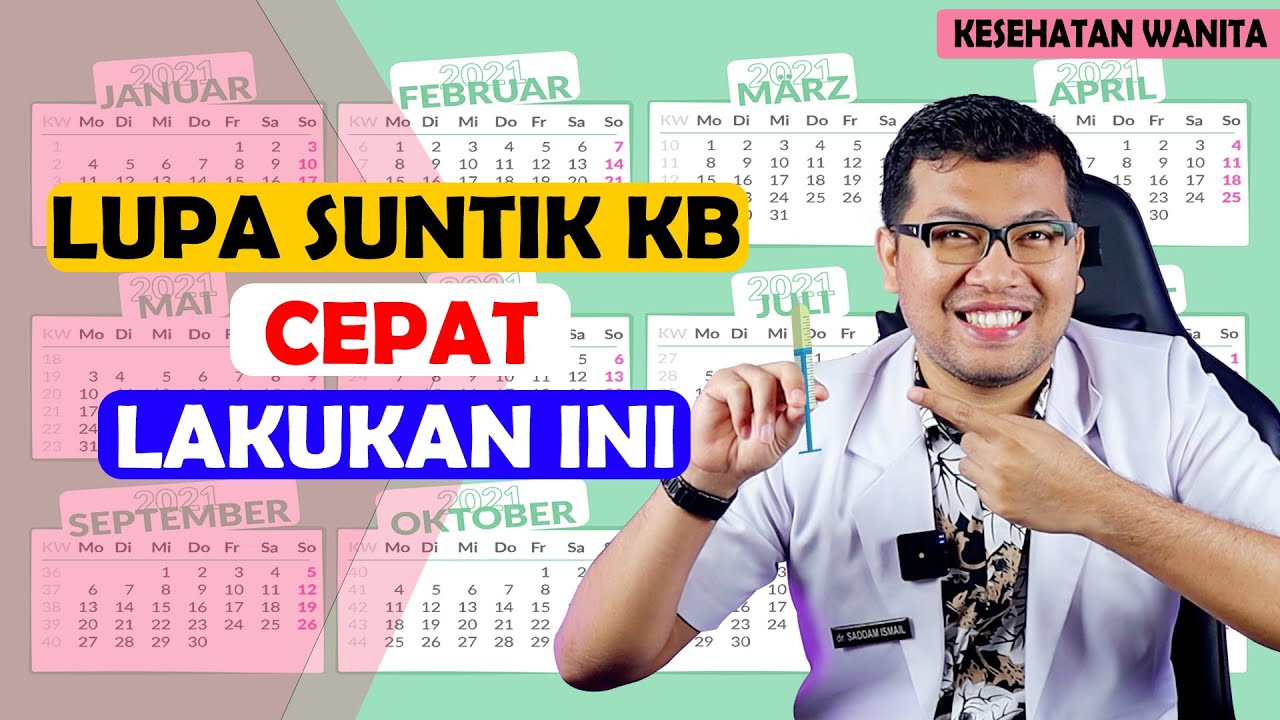 JIKA LUPA SUNTIK KB SEGERA LAKUKAN INI - DOKTER SADDAM ISMAIL