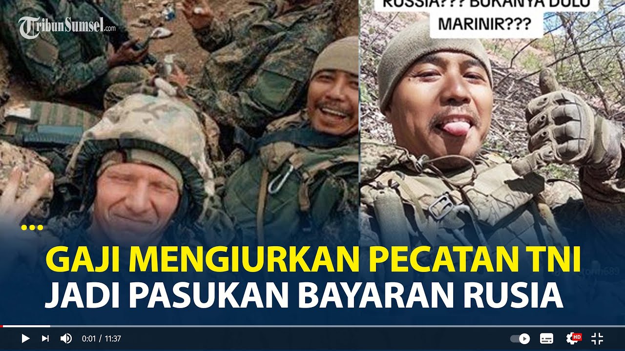 Gaji Satria Kumbara Pecatan TNI Jadi Pasukan Bayaran Rusia, Sangat Mengiurkan