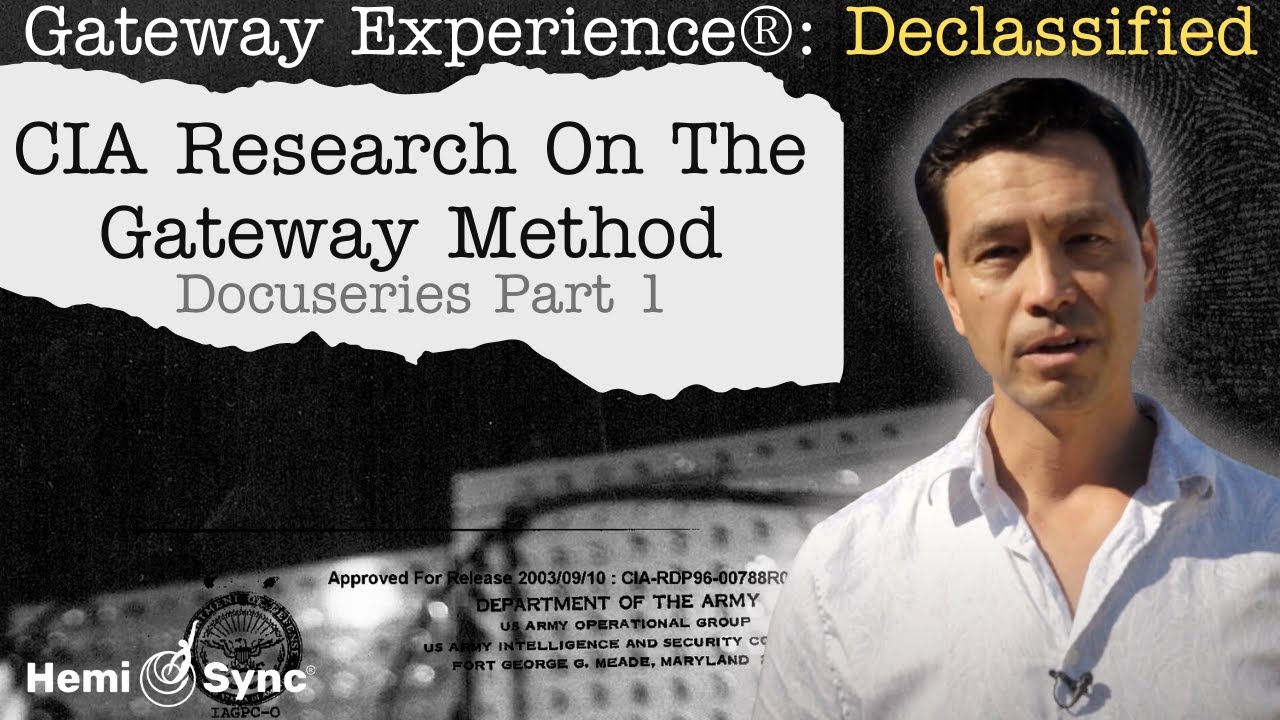 Part 1: CIA Research On The Gateway Method | Gateway Experience&reg; Declassified with Garrett Stevens