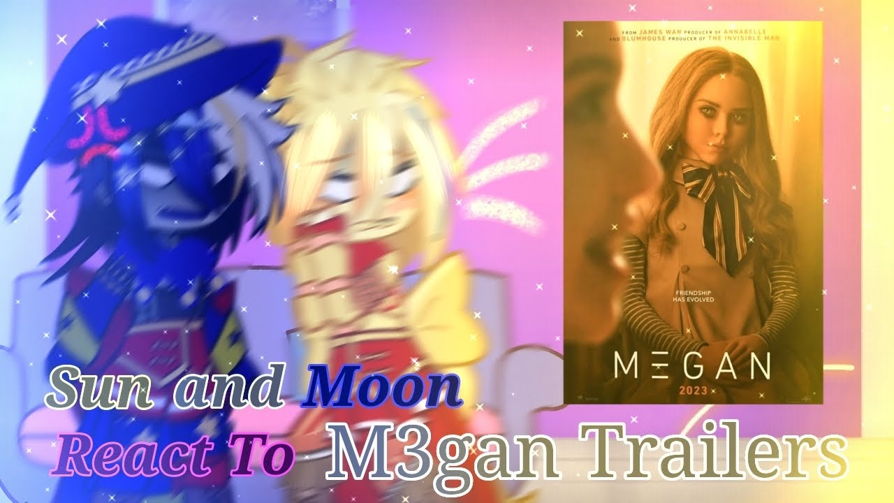 Sun & Moon React To M3gan Trailers || FNaF SB || ☀️🌙