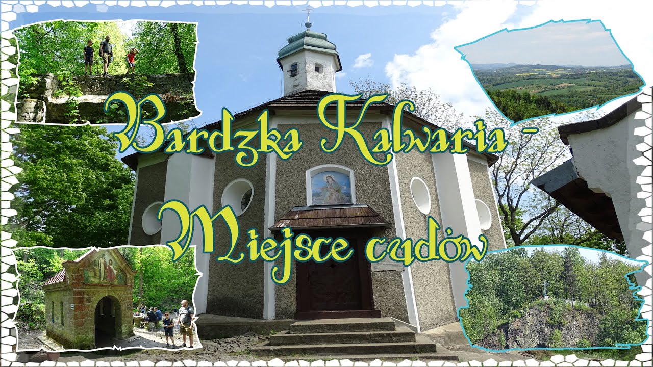 Bardzka Kalwaria - Miejsce cudów