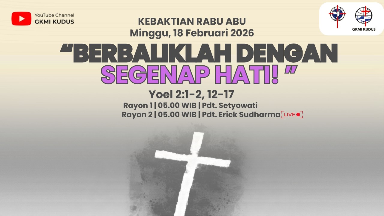 Kebaktian Rabu Abu Rabu, 18 Februari 2026