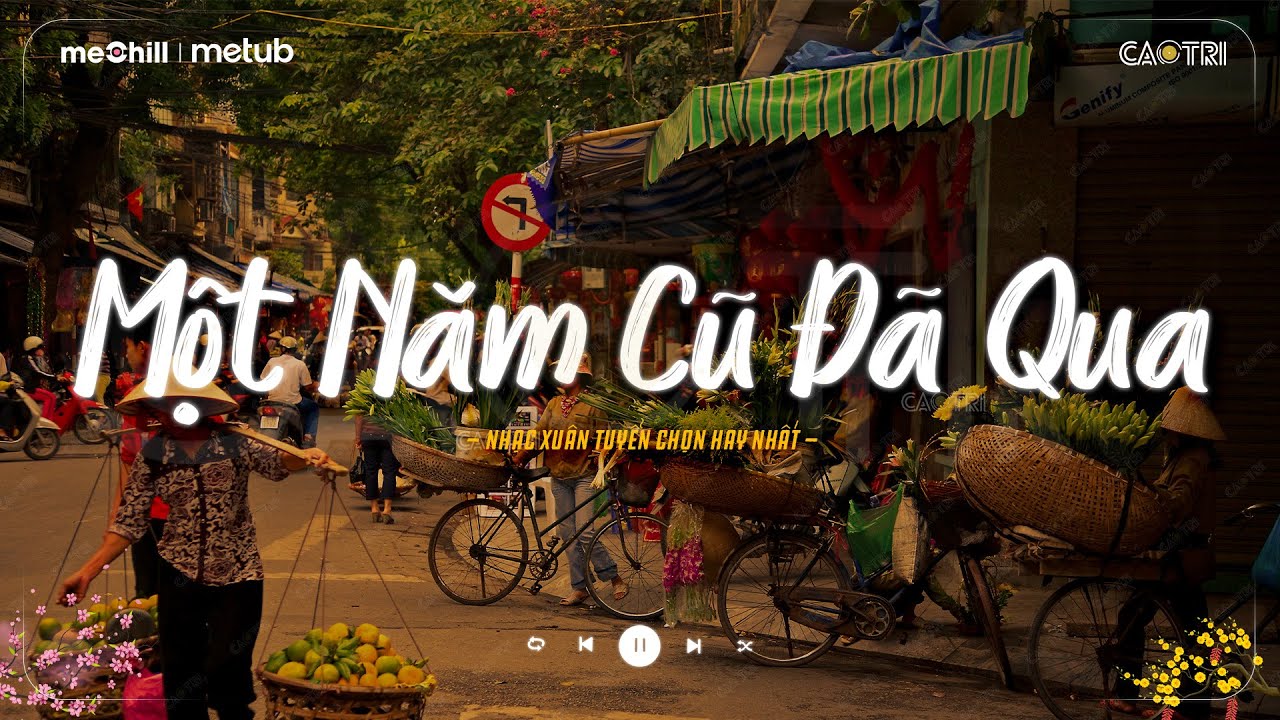 Nhạc Tết Chill 2026 - Một Năm Cũ Đã Qua - Tết Bình An - Nhạc Xuân Chill Nghe Là Muốn Về Nhà