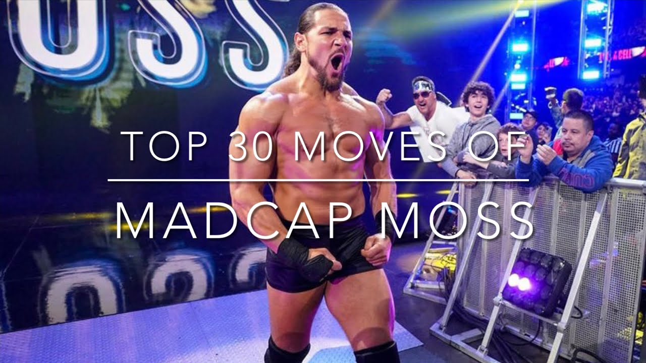 Top 30 Moves of Madcap Moss (2022)