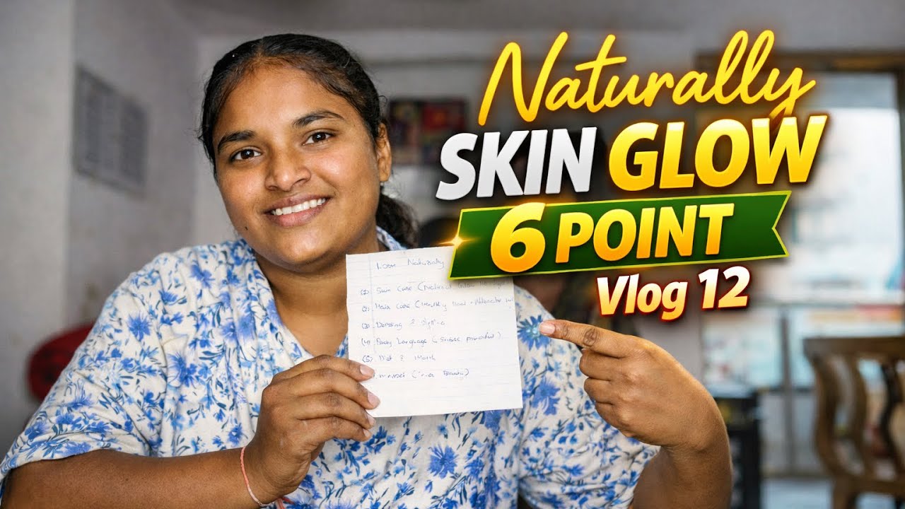 Skin Ko Naturally Glow Kaise Banaye? 🌿 6 Easy Tips | Vlog 12