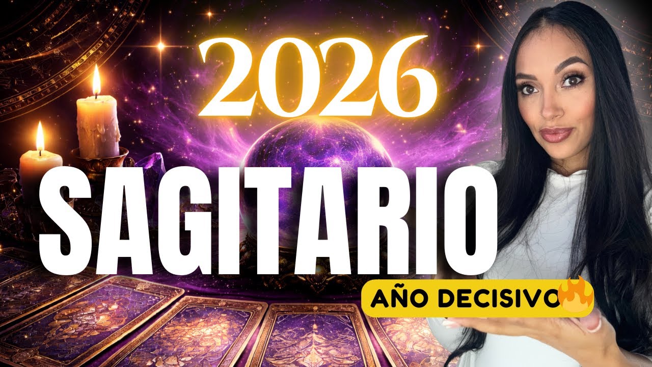 SAGITARIO LO QUE TE LLEGA EN 2026🔥PREDICCIONES