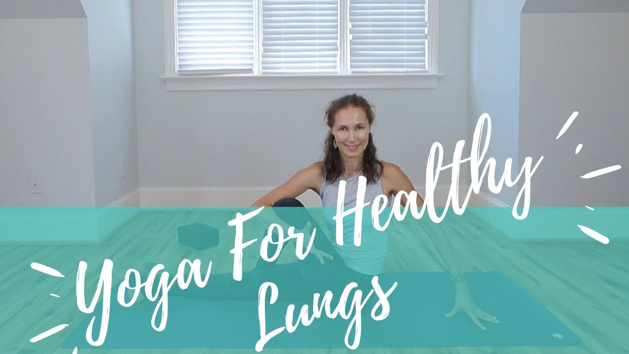 Yoga Flow For Healthy Lungs ~ Stretching Lungs~ Box Breathing ~ Breath of Fire