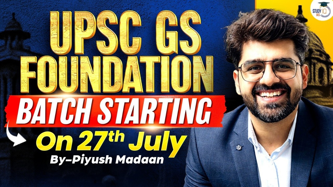 UPSC 2027 GS Foundation Batch Launched | Starts 27th July | By Piyush Madaan