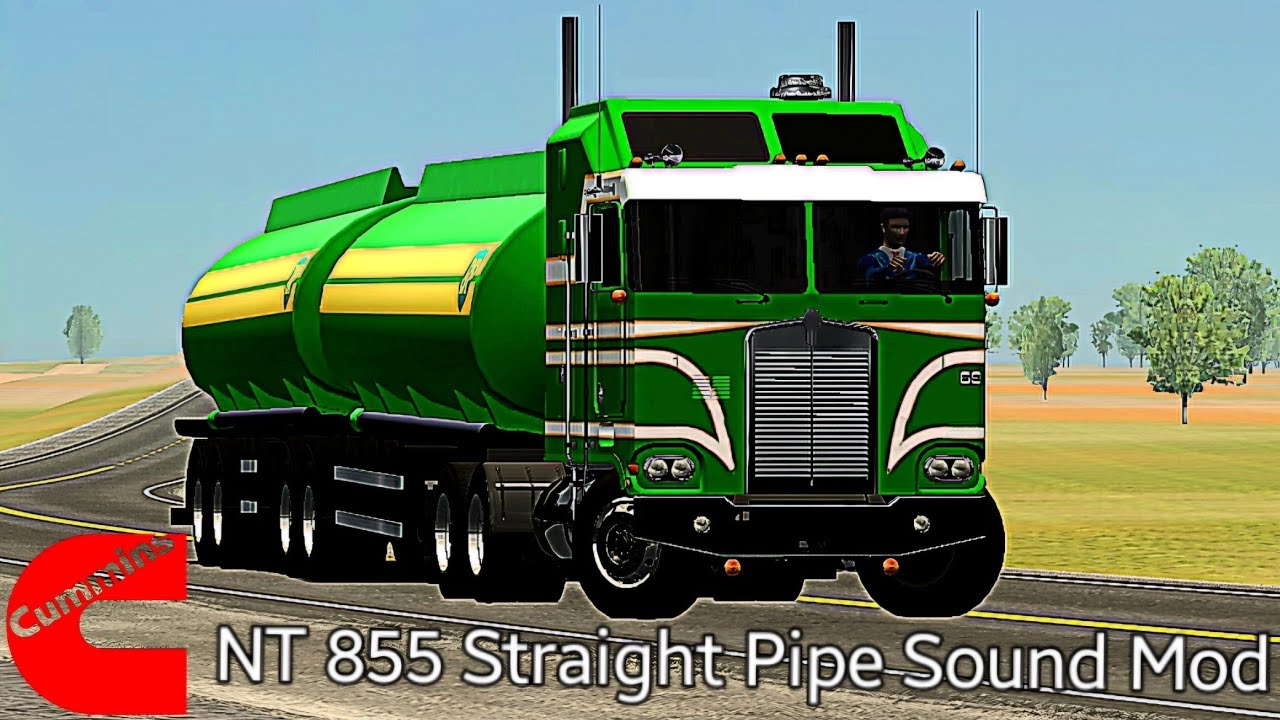 Realistic Cummins NT-855 Straight Pipe Sound Mod V2.0 Update:World Truck Driving Simulator
