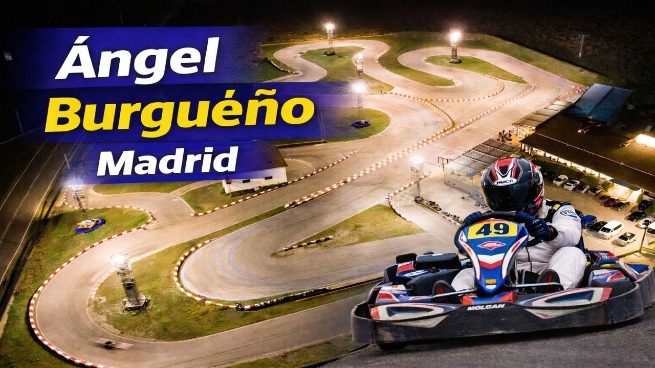 ON BOARD/ Angel Burgueño Karting MADRID