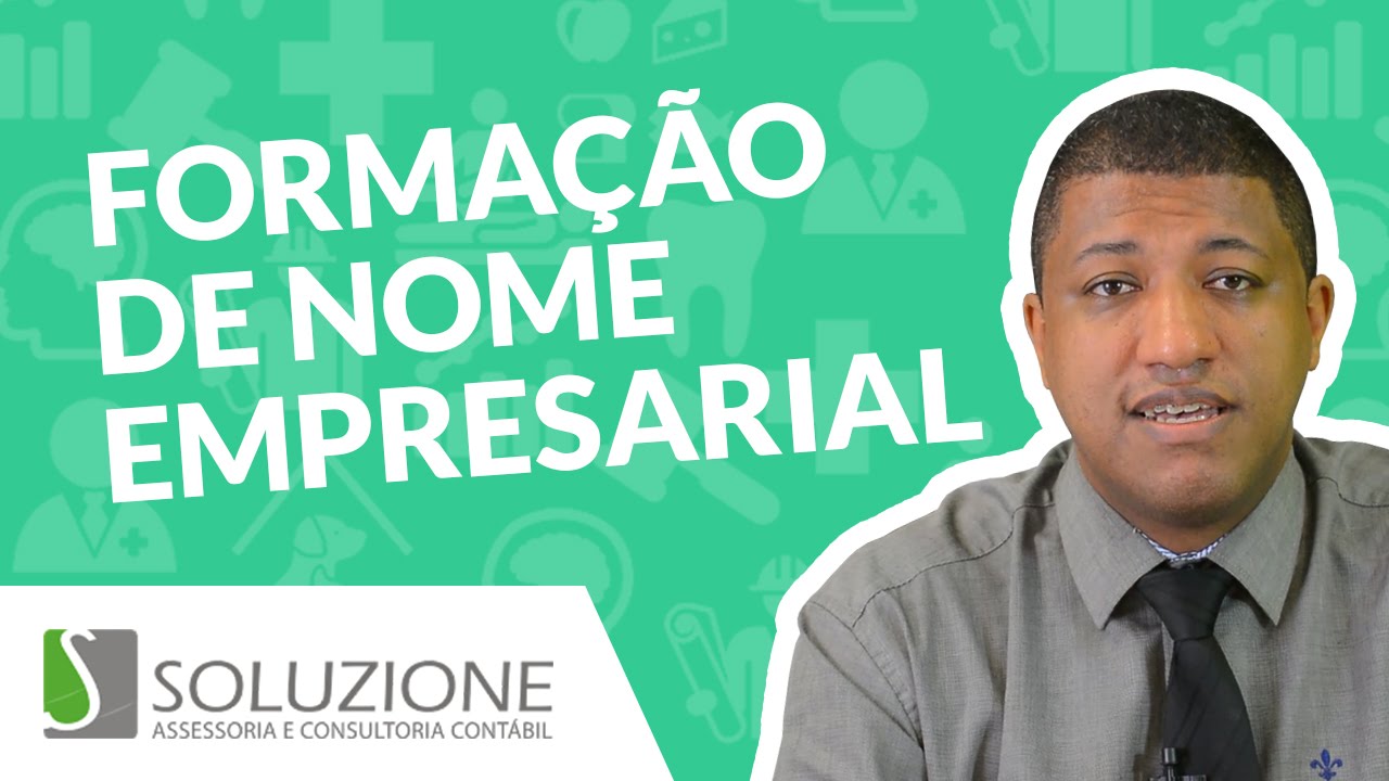Como Escolher o nome para sua empresa | Como Formar o nome empresarial