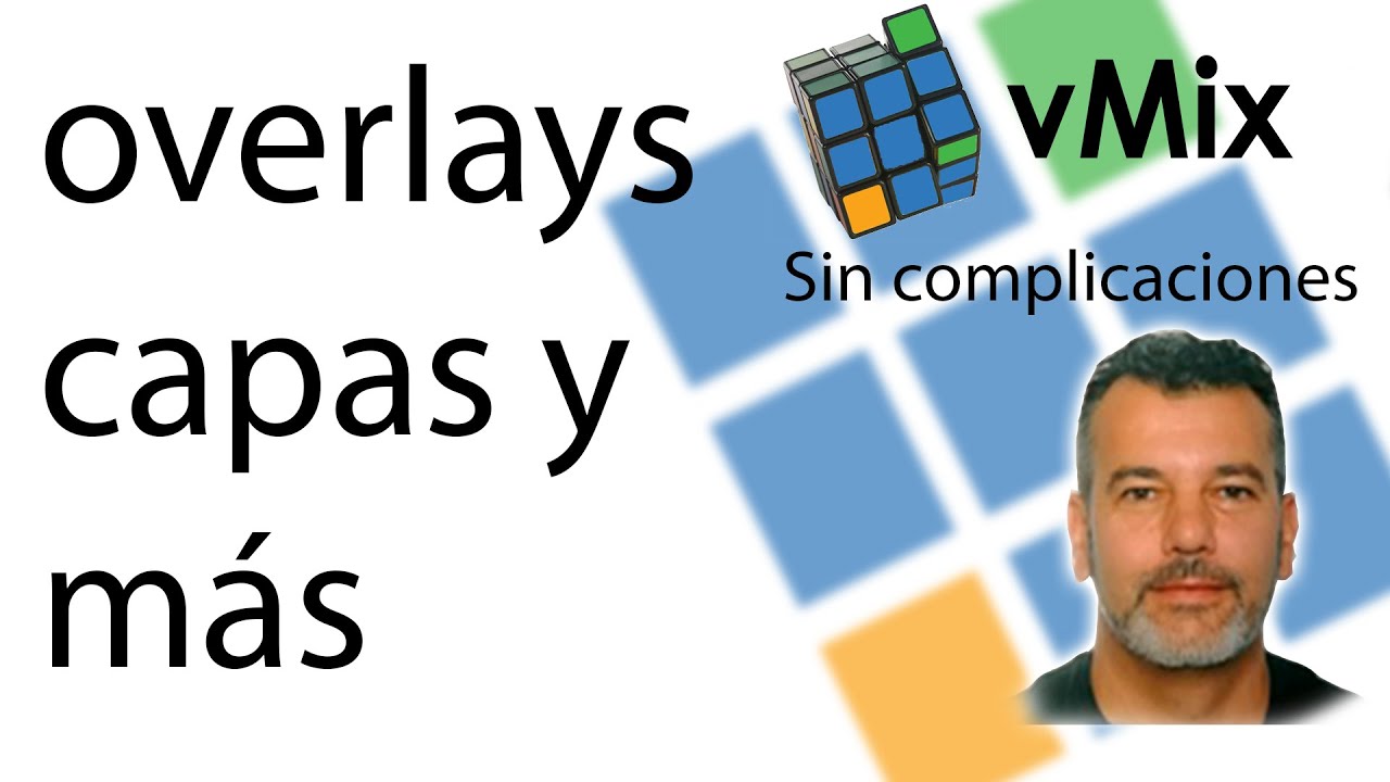 OVERLAYS, CAPAS, COMPOSICIONES Y MAS.
