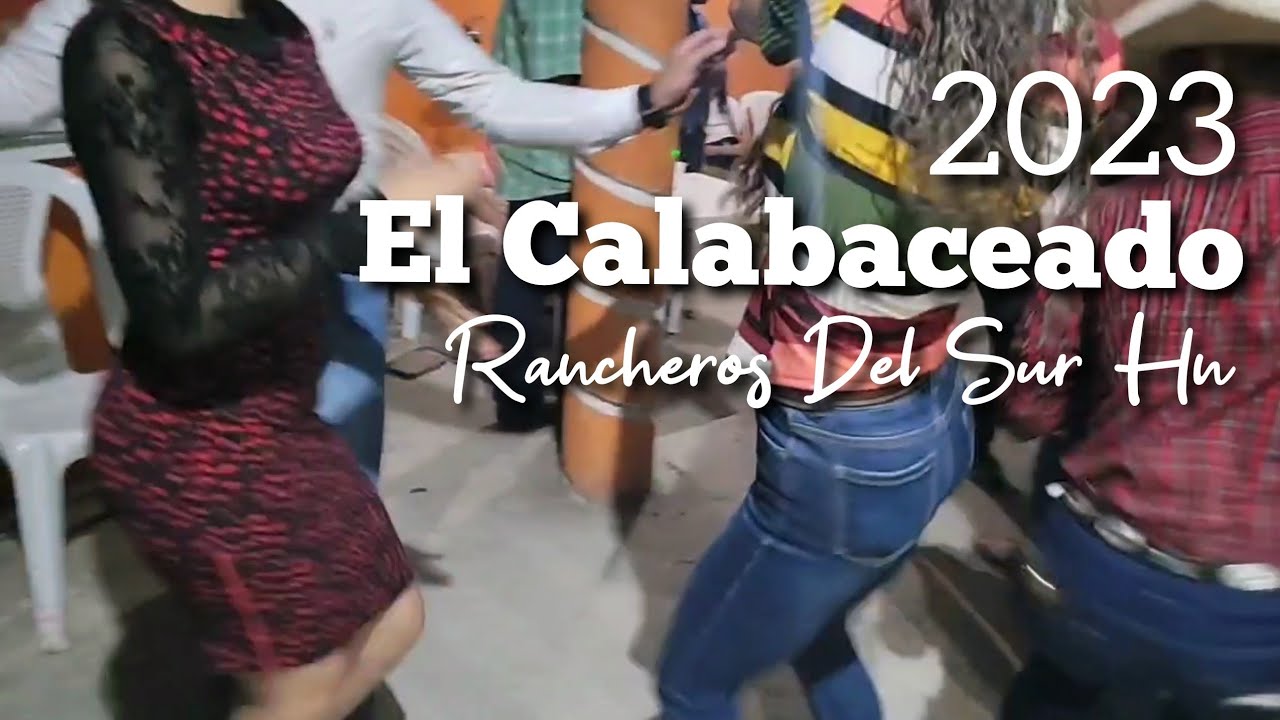 El Calabaceado Rancheros Del Sur Hn 2023