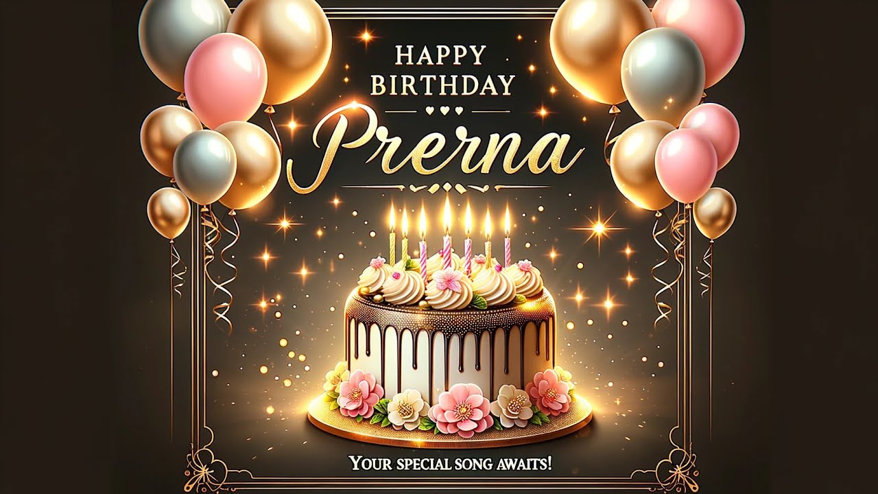 Трогательная песня с поздравлениями с днем ​​рождения для Прерны🎂🎈