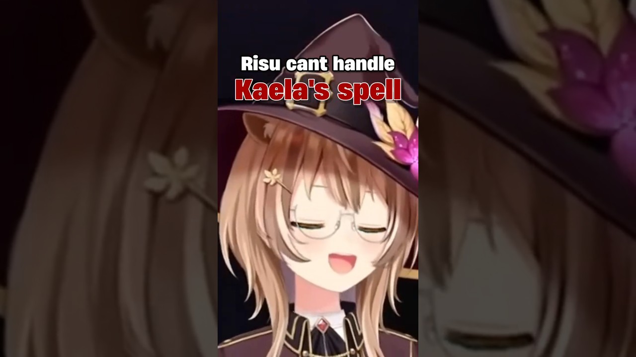 Risu cant handle Kaela's spell 🤣