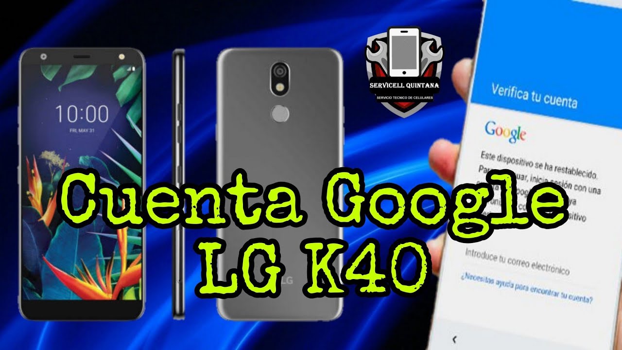 Como quitar cuenta Google o FRP, LG K40 sin PC.   Noviembre 2023.