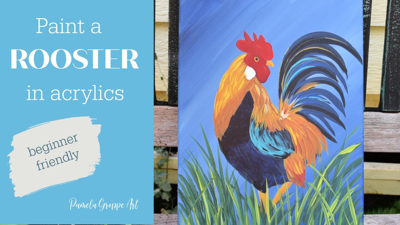 Paint a Rooster in Acrylics