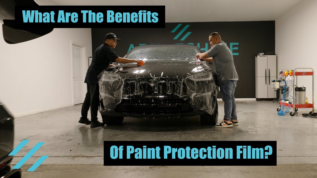 What are the BENEFITS of Paint Protection Film?
