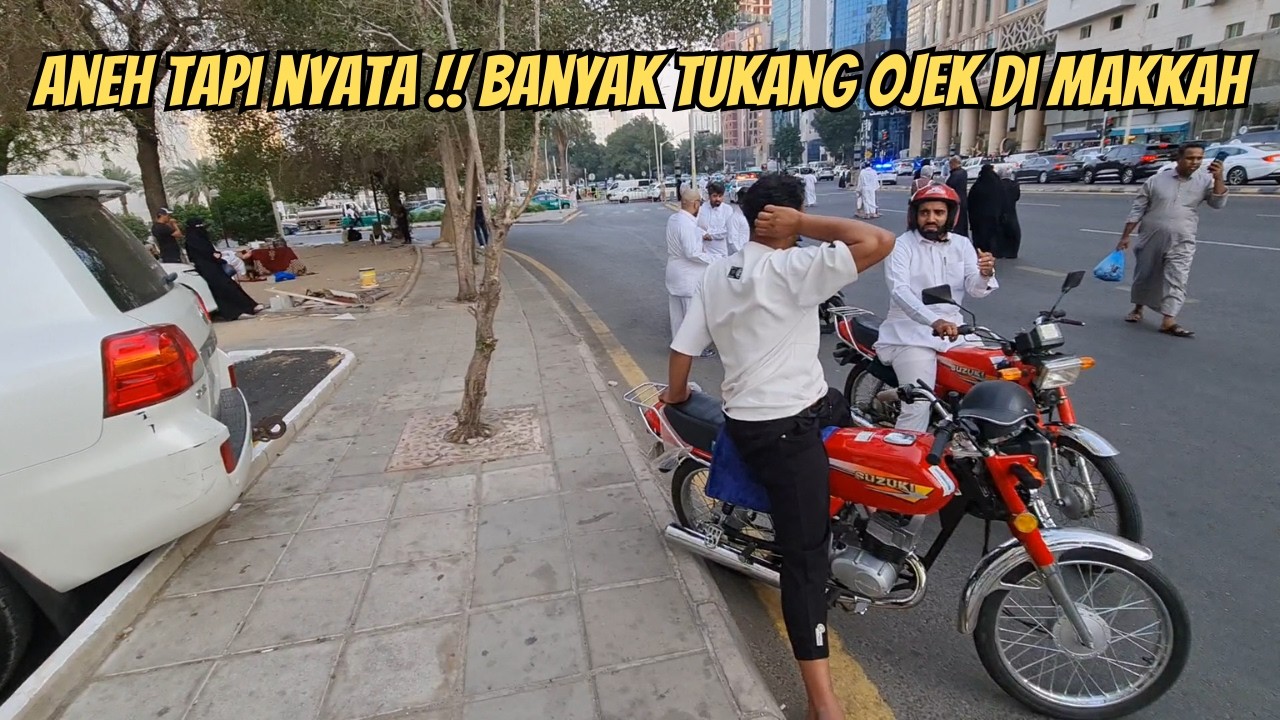 BERASA MIMPI !! DI MAKKAH LIAT TUKANG OJEK BERSELIWERAN