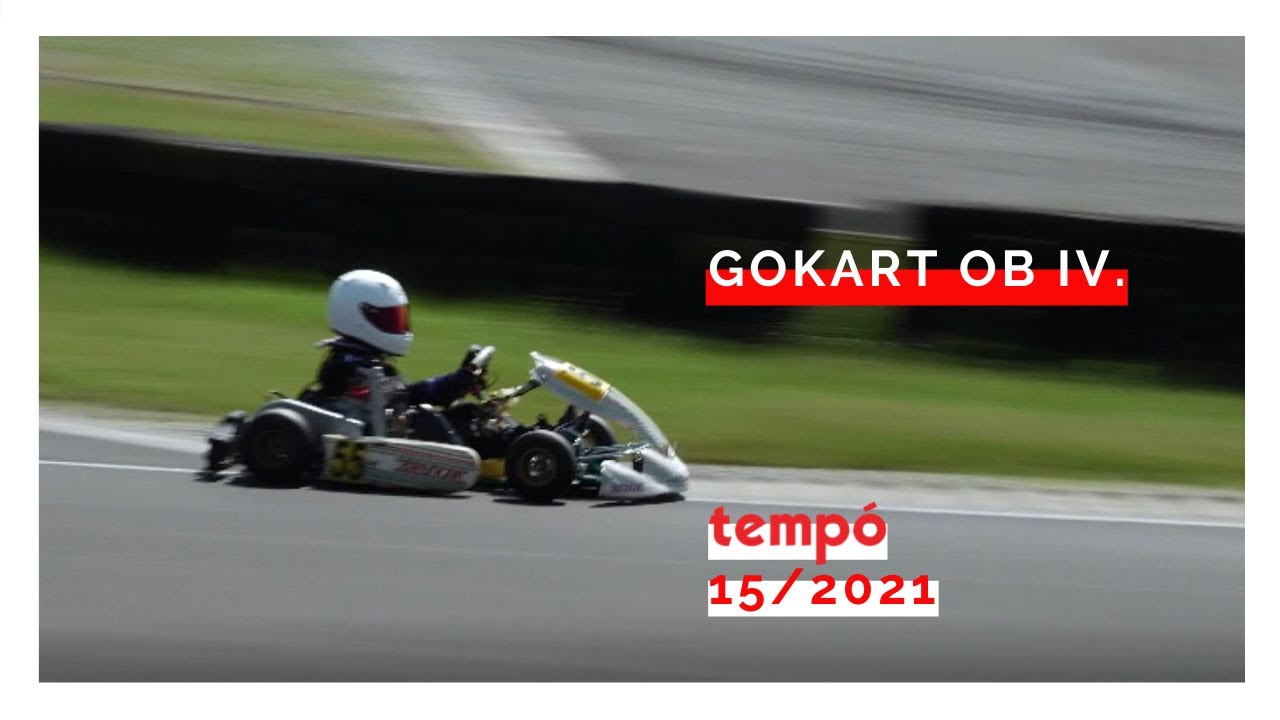 Tempó Magazin 15/2021: GOKART OB  IV.  forduló (Adás: 2021.07.17.)