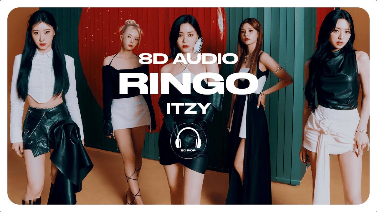 ITZY - RINGO [8D AUDIO] 🎧USE HEADPHONES🎧