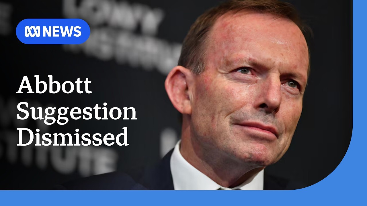 Tony Abbott's calls to intervene militarily in Iran dismissed by Government | ABC NEWS