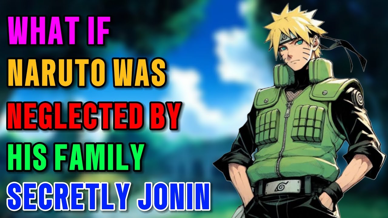 What if Naruto was neglected by his family secretly became jonin part 1 