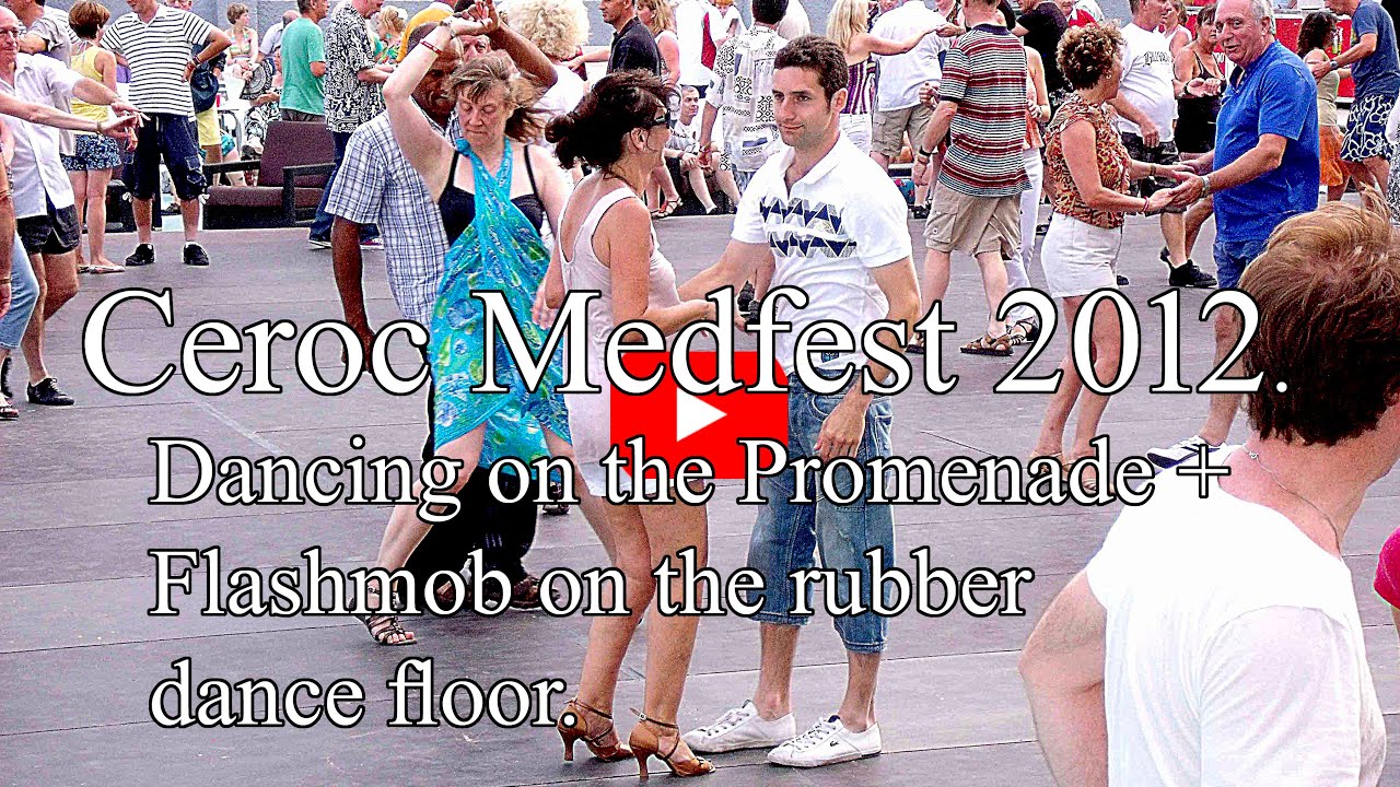 Ceroc Medfest 2012. Part 4 of 5. Dancing on the Promenade + Flashmob on rubber dance floor. In HD.