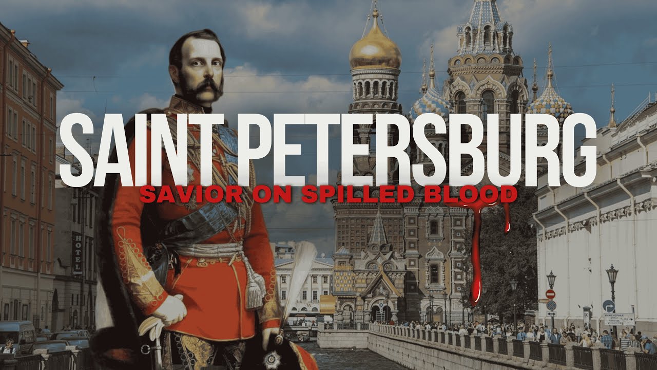 Russia&rsquo;s most stunning church with a dark secret | Savior on Spilled Blood