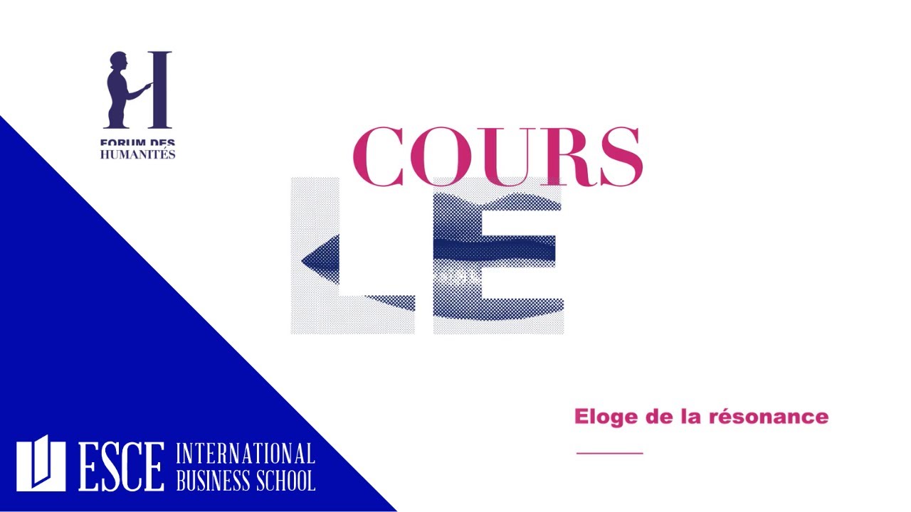 Eloge de la résonance - Harmut Rosa // Le Cours du Forum des Humanités
