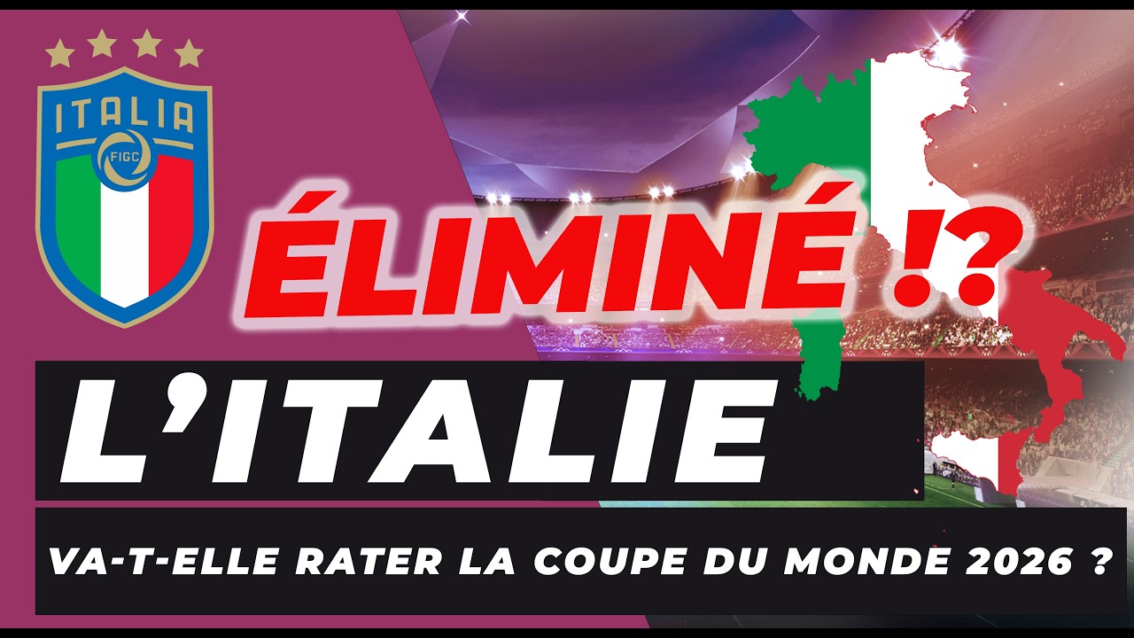 Italie au bord du d&eacute;sastre : va-t-elle rater la Coupe du monde 2026 ? 🇮🇹