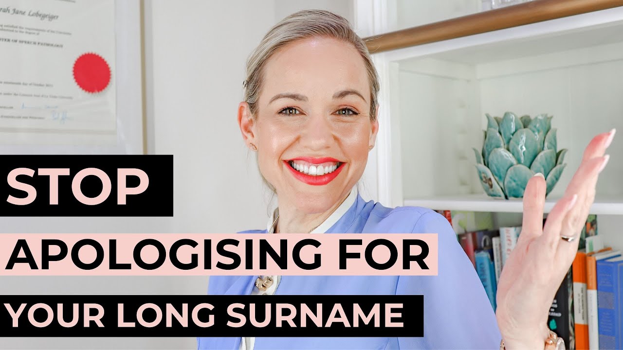 Stop Apologising for your Long Surname