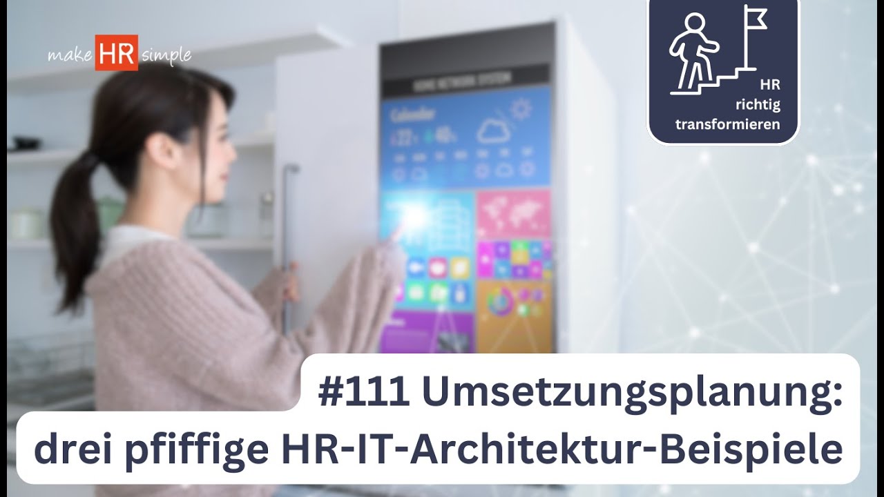 111 Phase III: HR-IT verstehen: Workday, SAP und LOGA im &Uuml;berblick