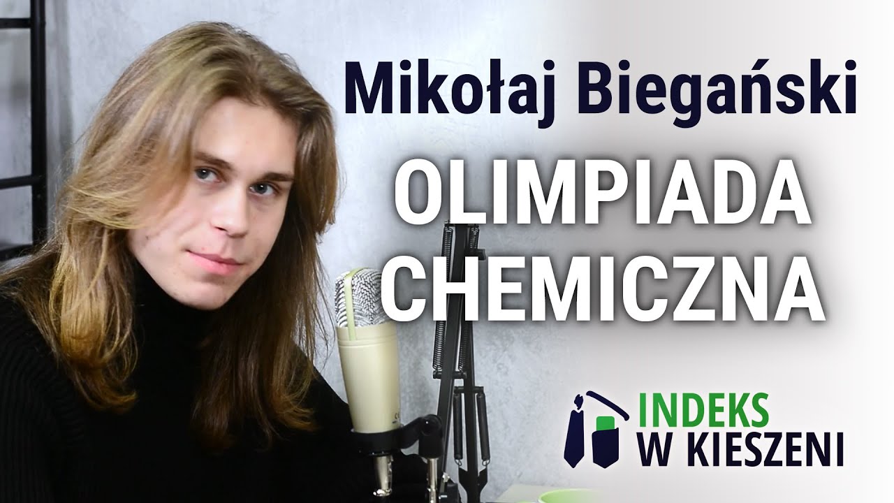 Olimpiada Chemiczna - wywiad z Mikołajem Biegańskim