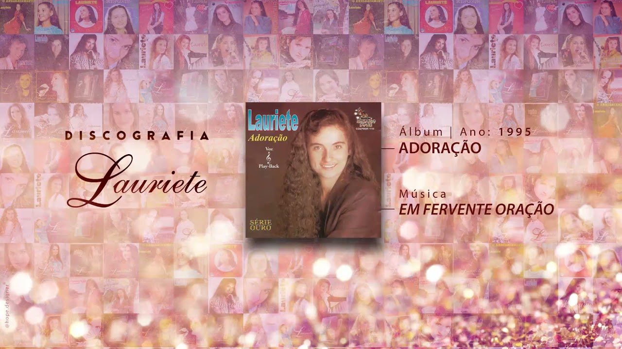 Lauriete | Álbum: Adoração | ♫ 07 EM FERVENTE ORAÇÃO