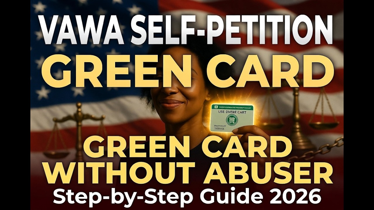 VAWA Self-Petition Explained: How to Get a Green Card Without Your Abuser&rsquo;s Help