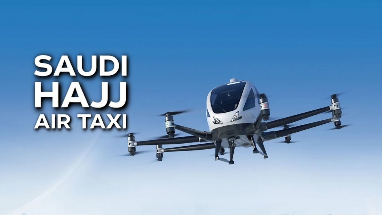 Saudi Arabia Unveils First Self Driving Air Taxi For Hajj Pilgrims