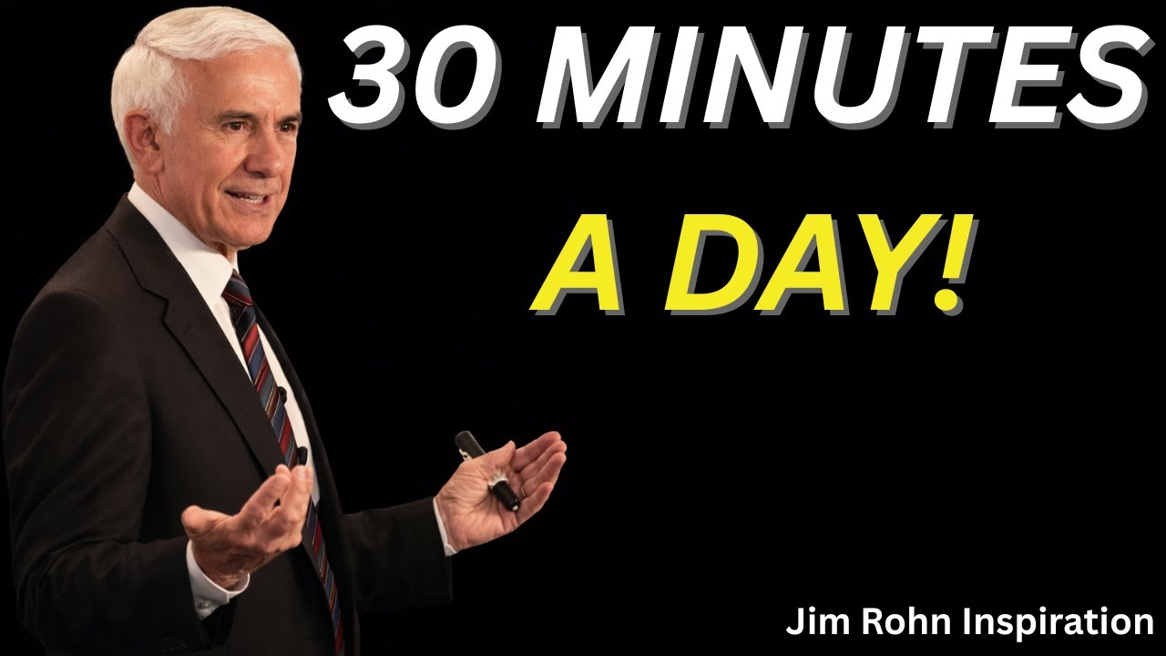 The 30-Minute Rule for Self-Discipline and Growth | Jim Rohn Inspiration