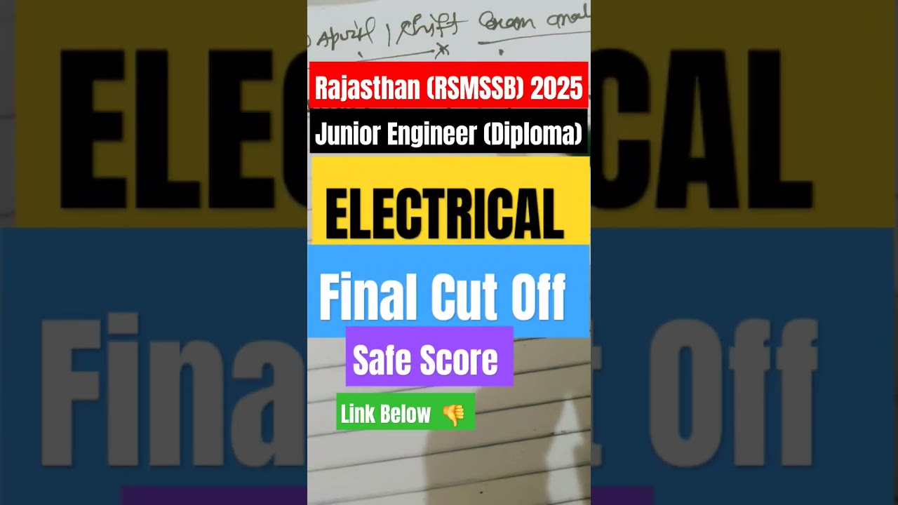 RAJASTHAN (RSMSSB) 2025 JUNIOR ENGINEER ELECTRICAL DIPLOMA CUT OFF /SAFE SCORE | RSMSSB JE CUT OFF
