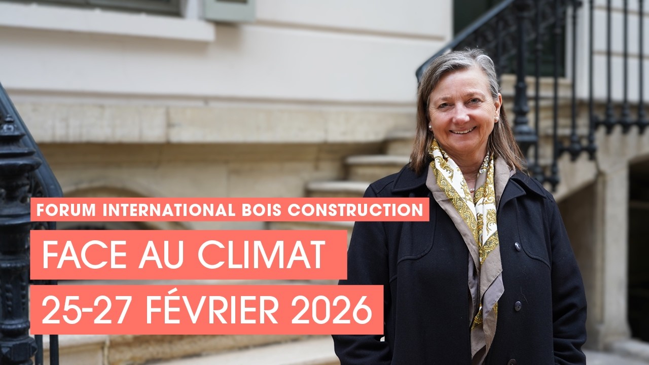 Forum International Bois Construction : Face au climat