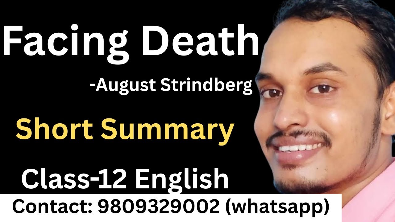 Facing Death by August Strindberg | Short Summary | Class 12 English | Shyam Sir
