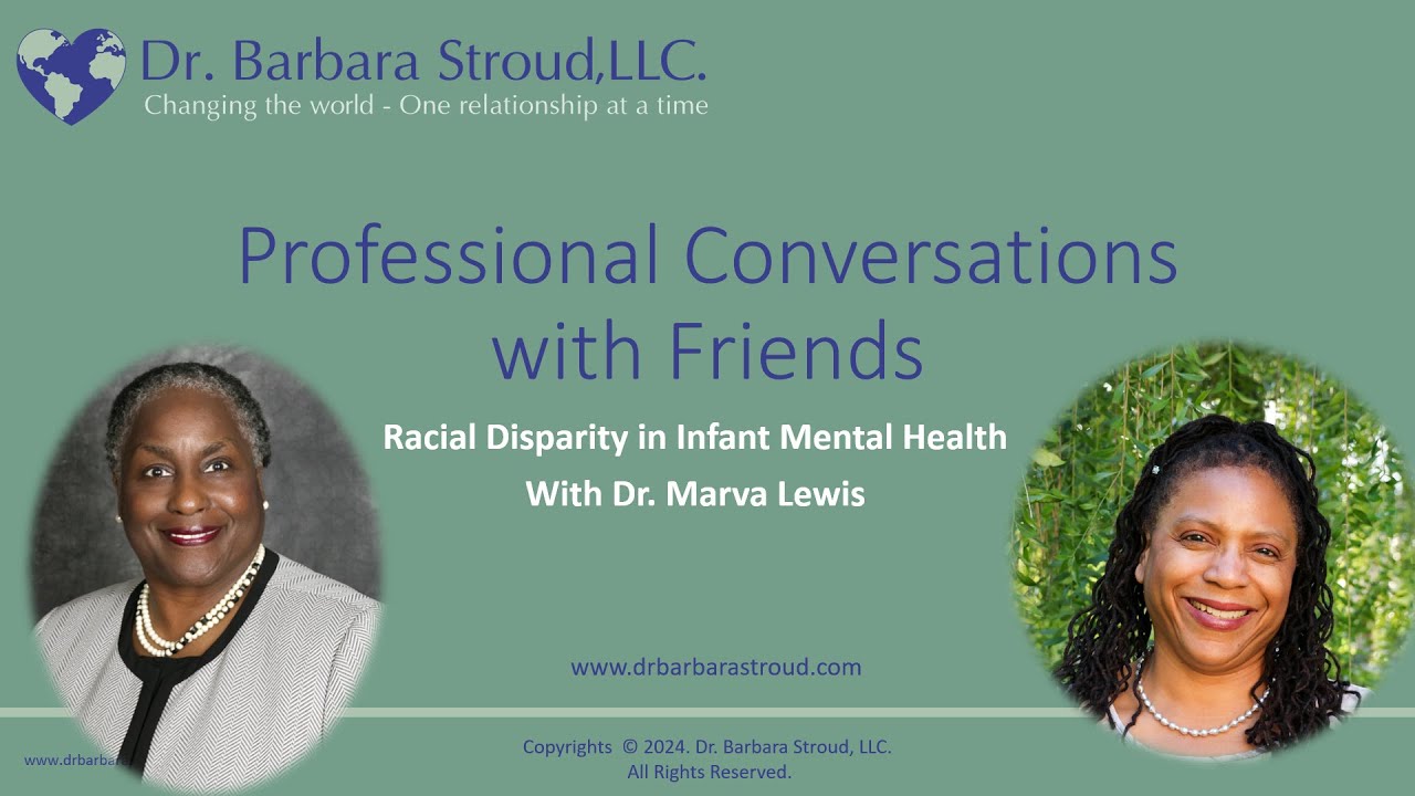 Racial Disparity in Infant Mental Health: Interview with Dr. Marva Lewis