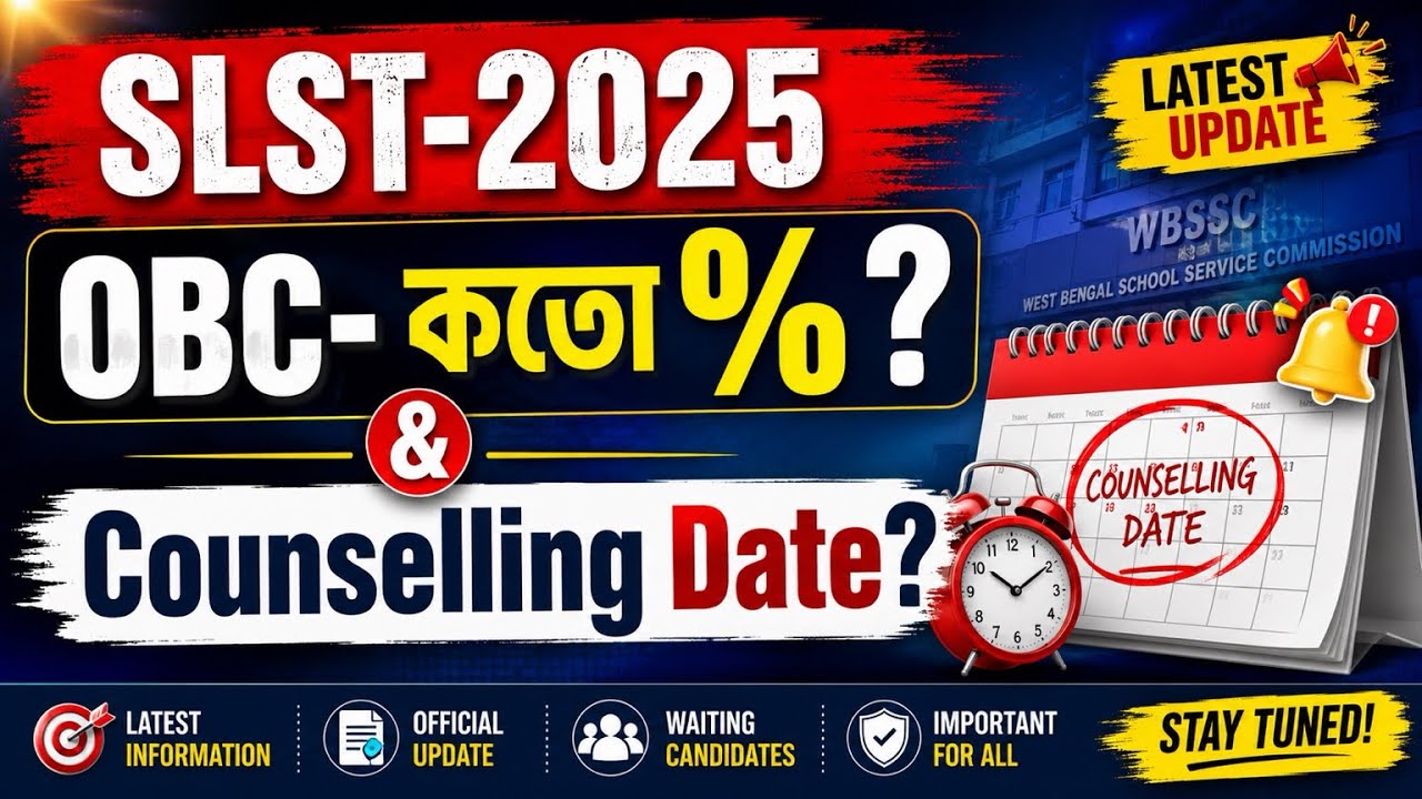 SLST-2025, OBC-% & Counselling date, with SLST-3. @Nasimul-hoque-Nasi  