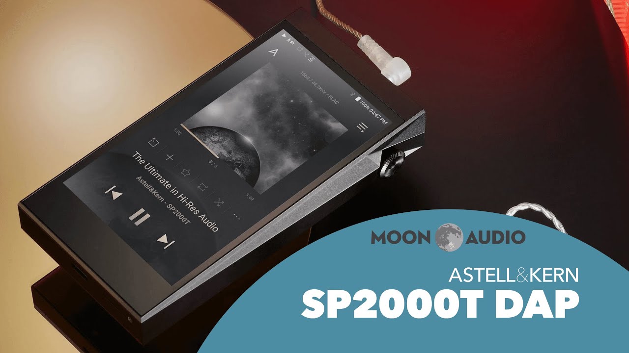 Astell&Kern A&ultima SP2000T Music Player DAP Review | Moon Audio