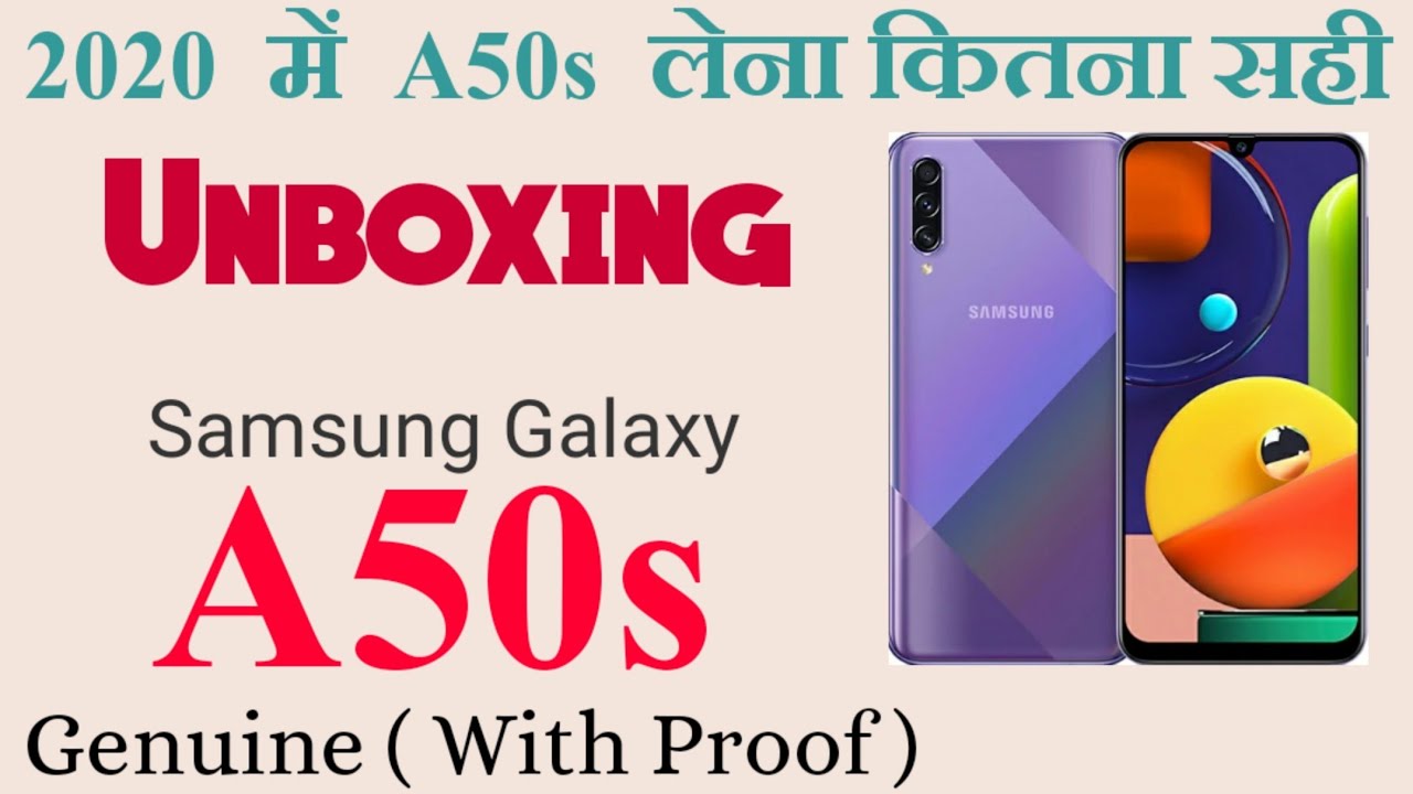 Samsung Galaxy A50s Unboxing In 2020 | अब A50s लेना कितना सही है |
