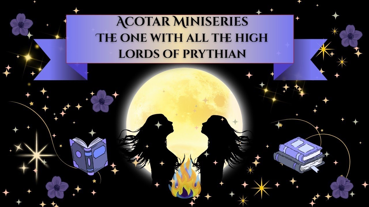 The One Where the High Lords of Prythian Are Hiding the Truth | ACOTAR Ep. 7