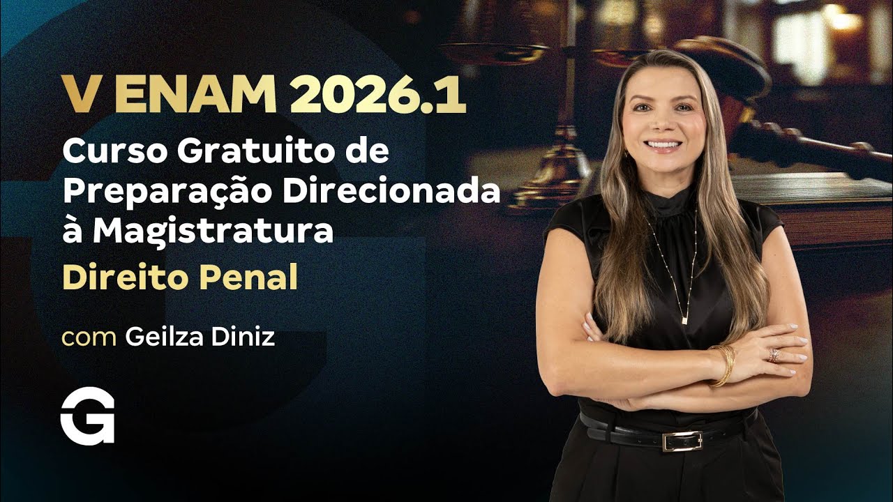 V ENAM 2026.1 | Curso Gratuito de Preparação à Magistratura - Direito Penal